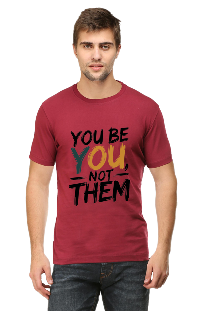 Men's Half Sleeve T-Shirt - "Be You" Design