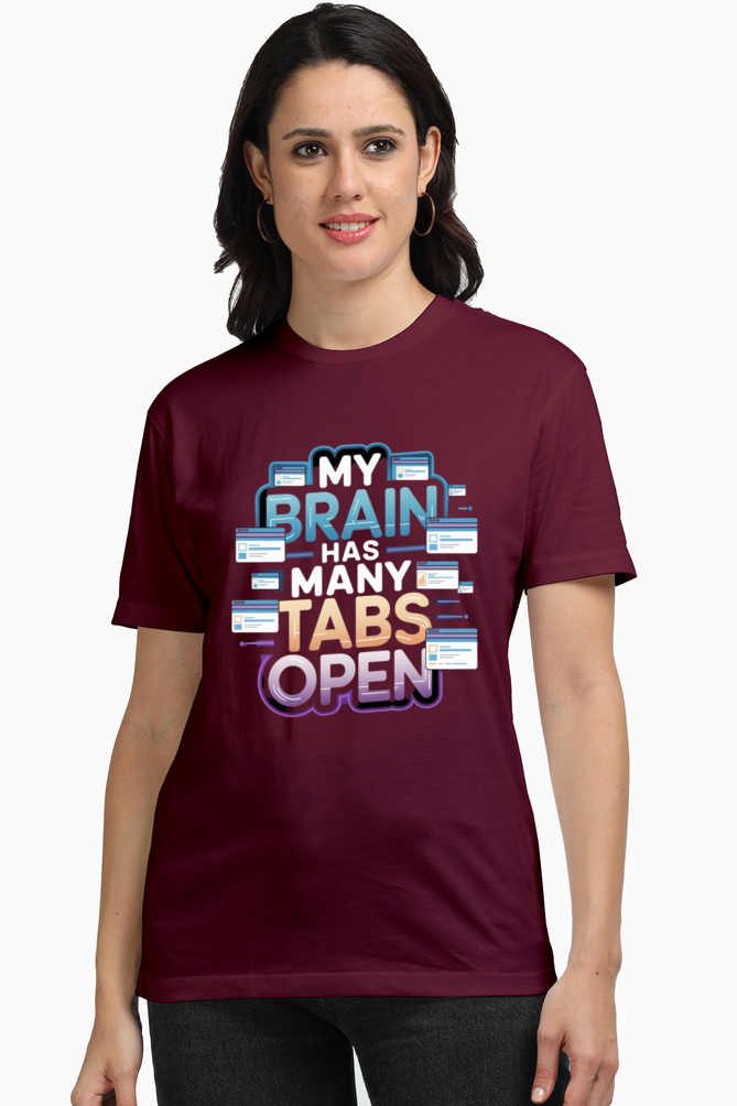 Regular Unisex T-Shirt - "My Brain Has Many Tabs Open" Design