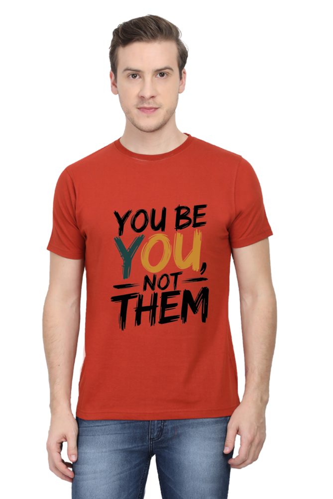 Men's Half Sleeve T-Shirt - "Be You" Design