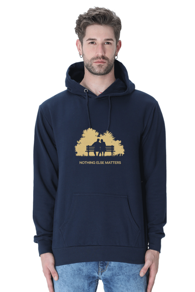 "Nothing Else Matters ā Your Go-To Unisex Hooded Sweatshirt"