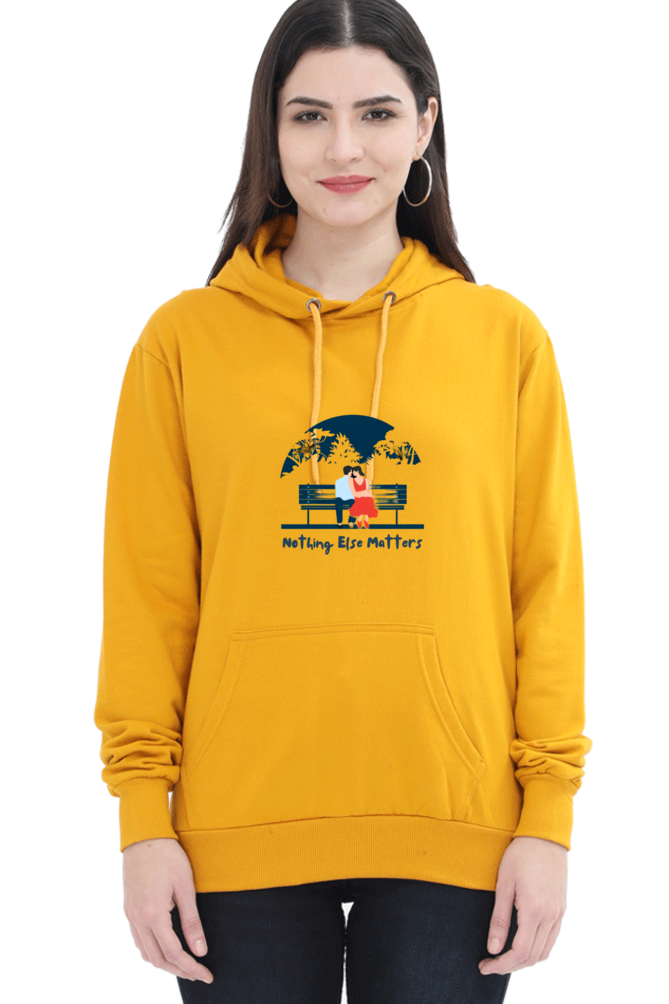 "Nothing Else Matters – Your Go-To Unisex Hooded Sweatshirt"
