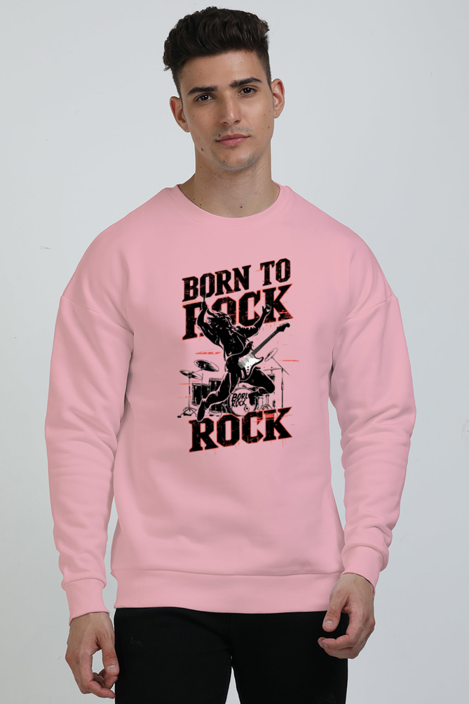 Unisex Oversized Sweatshirt - "Born to Rock" Design