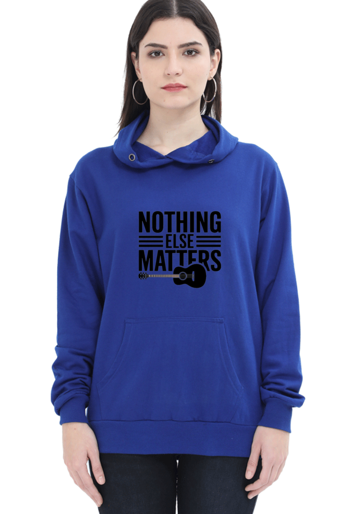 "Nothing Else Matters ā Your Go-To Unisex Hooded Sweatshirt"