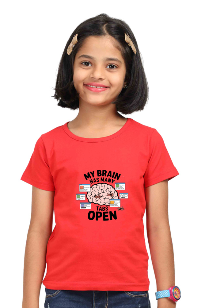 Girl's Round Neck Half Sleeve T-Shirt - "My Brain Has Many Tabs Open" Design