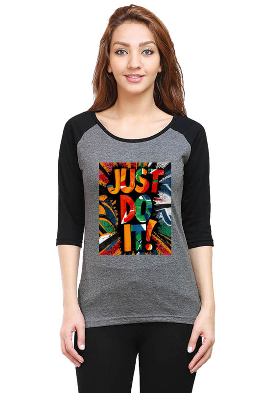 Women's Raglan T-Shirt - "Just Do It" Quote Design