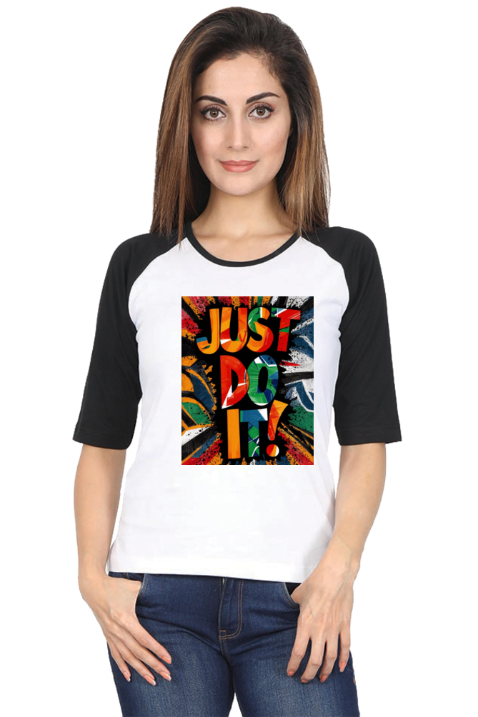 Women's Raglan T-Shirt - "Just Do It" Quote Design