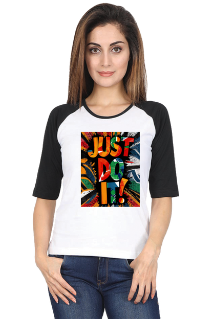 Women's Raglan T-Shirt - "Just Do It" Quote Design