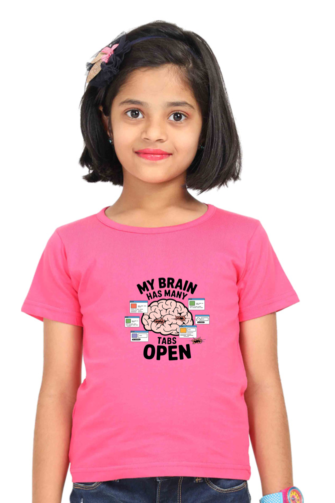 Girl's Round Neck Half Sleeve T-Shirt - "My Brain Has Many Tabs Open" Design