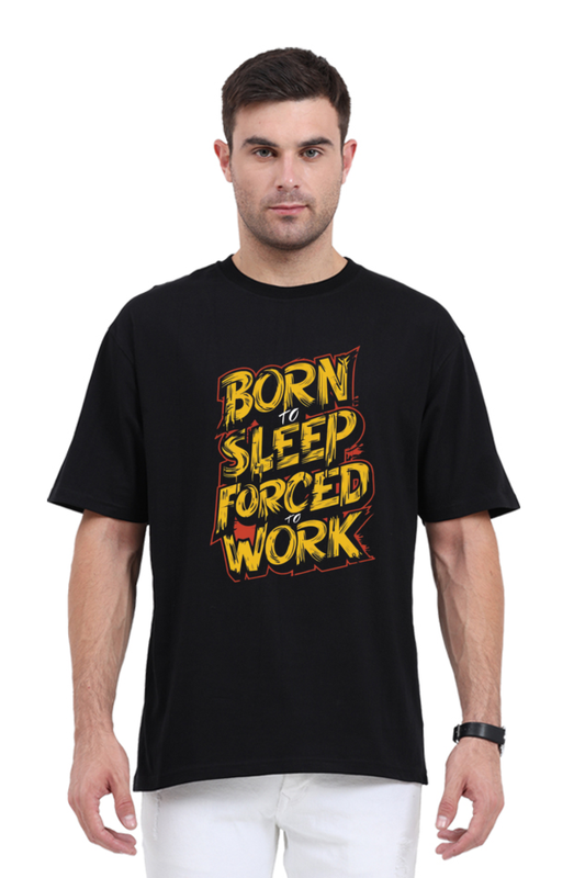 Regular Unisex T-Shirt - "Born to Sleep, Forced to Work" Design