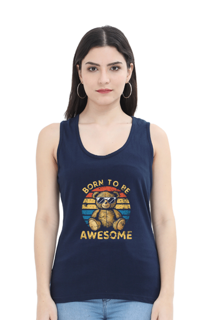 Female Tank Top - "Born To Be Awesome" Design
