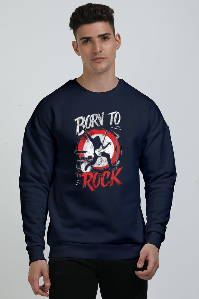 Unisex Oversized Sweatshirt - "Born to Rock" Design