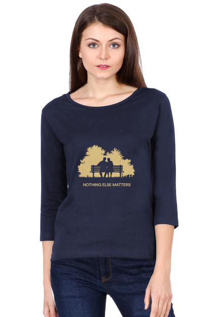"Style That Speaks – NothingElseMatters Full Sleeve Tee"