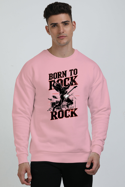 Unisex Oversized Sweatshirt - "Born to Rock" Design