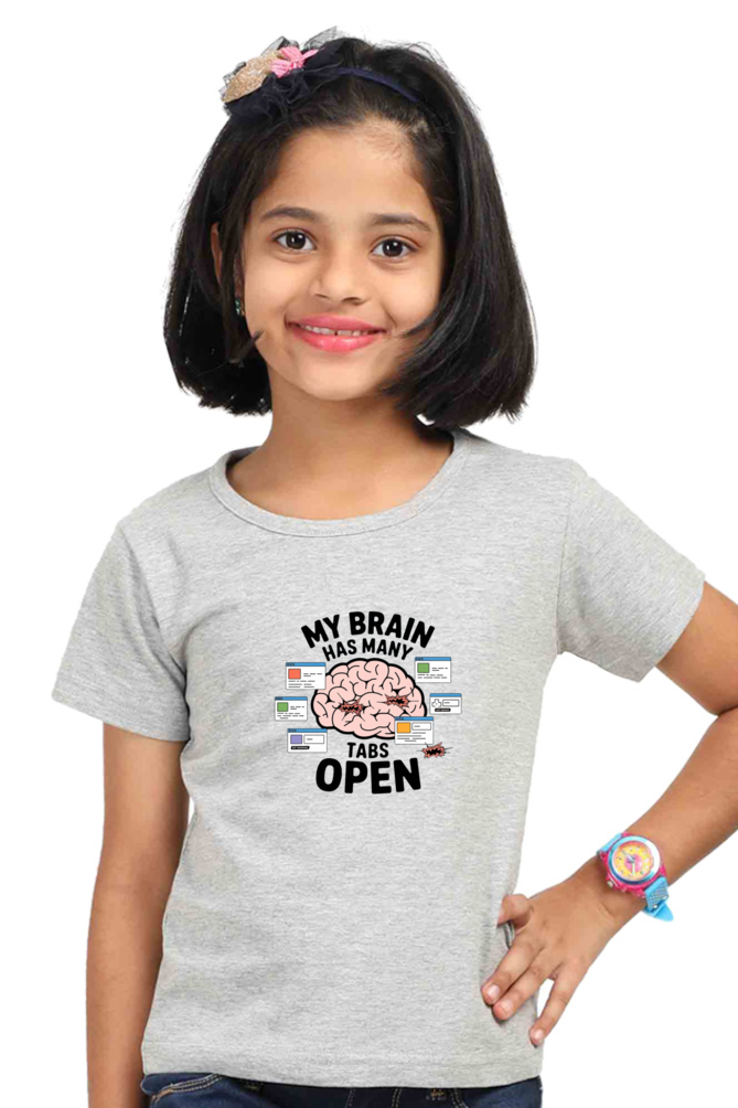 Girl's Round Neck Half Sleeve T-Shirt - "My Brain Has Many Tabs Open" Design