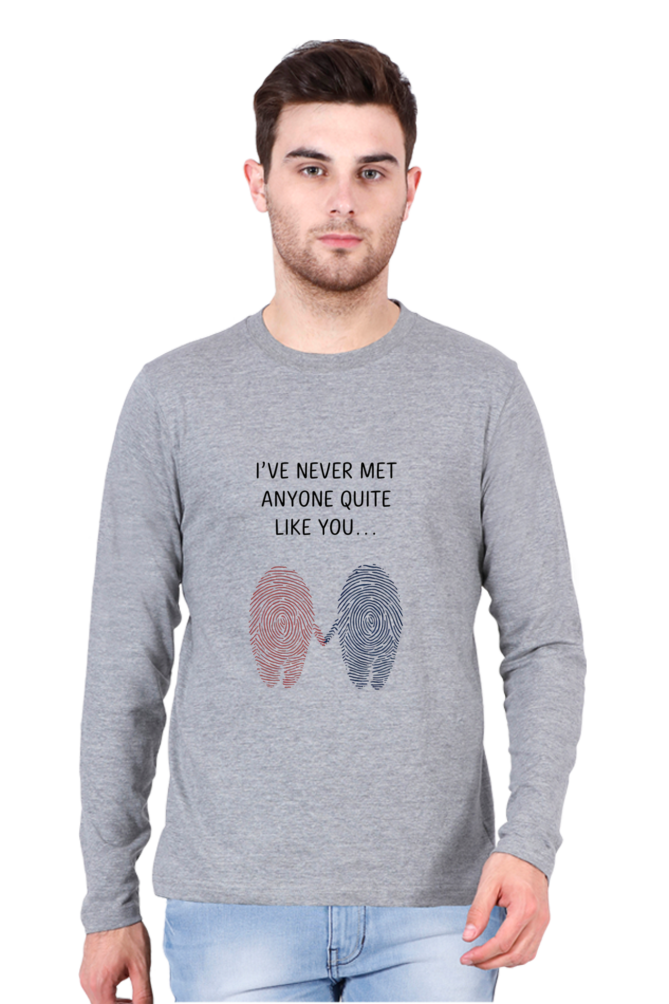 Men's T-Shirt - "Never Met Anyone Like You" Design