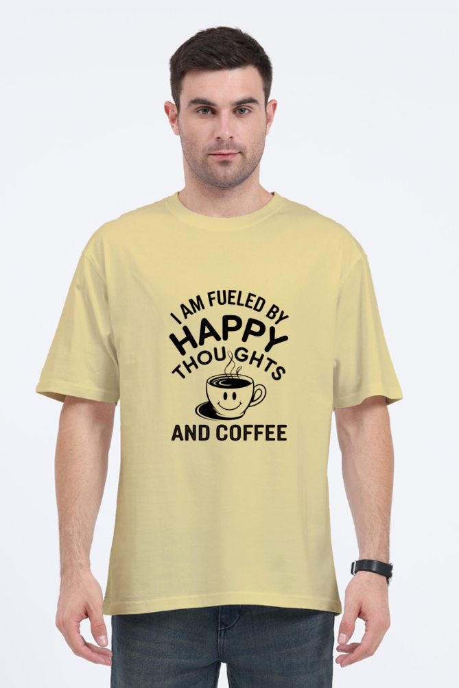 Regular Unisex Oversized T-Shirt - "Fueled by Happy Thoughts and Coffee" Design